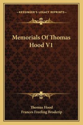 Memorials Of Thomas Hood V1 1163103713 Book Cover