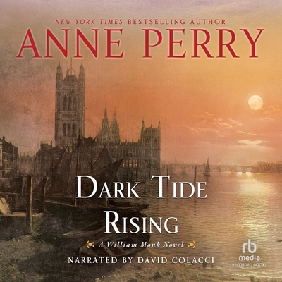 Dark Tide Rising: A William Monk Novel 1664733922 Book Cover