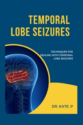 Temporal Lobe Seizures: Techniques for Dealing ...            Book Cover