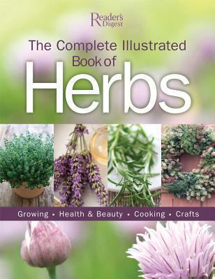 The Complete Illustrated Book of Herbs 1606522612 Book Cover