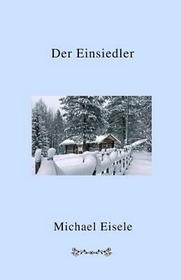 Der Einsiedler [Germanic] 0973470372 Book Cover