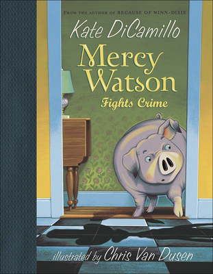 Mercy Watson Fights Crime B0073C2XUI Book Cover