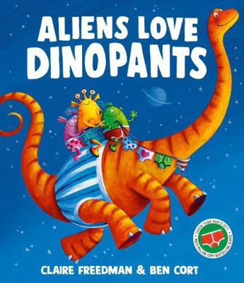 Simon Schuster Aliens Love Dinopants. 1398538159 Book Cover