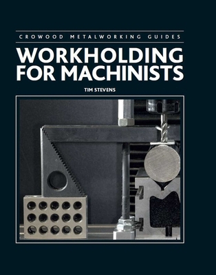Workholding for Machinists 0719846382 Book Cover