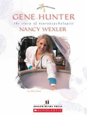 Gene Hunter: The Story of Neuropsychologist Nan... 053116778X Book Cover