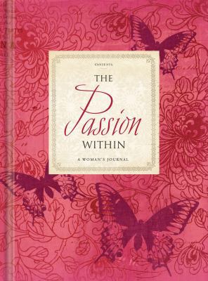 The Passion Within: A Woman's Journal 1934770345 Book Cover