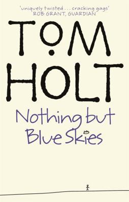 Nothing But Blue Skies B002LLE2GY Book Cover