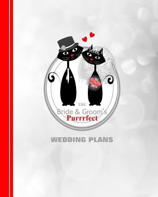 The Bride & Grooms Purrrfect Wedding Plans: Car... 1728733375 Book Cover