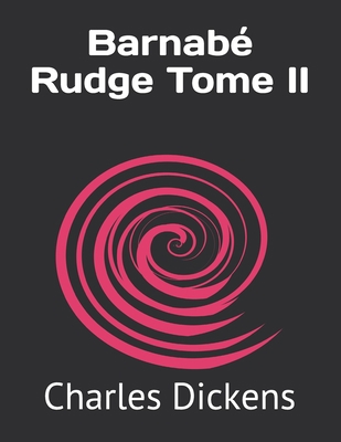 Barnab? Rudge Tome II [French]            Book Cover