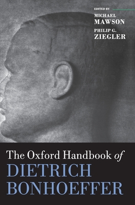 Oxford Handbook of Dietrich Bonhoeffer 0198753179 Book Cover