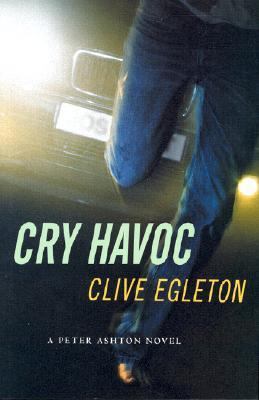 Cry Havoc: A Peter Ashton Novel 0312309430 Book Cover