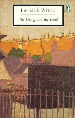 The Living and the Dead (Twentieth-Century Clas... 0140185267 Book Cover