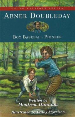 Abner Doubleday: Boy Baseball Pioneer 1882859502 Book Cover