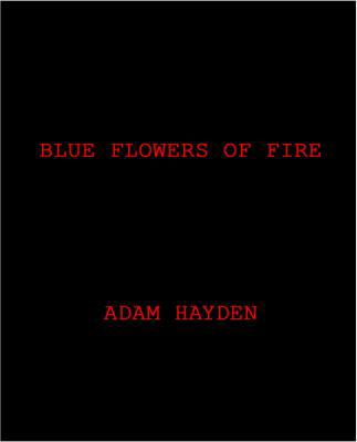 Blue Flowers of Fire