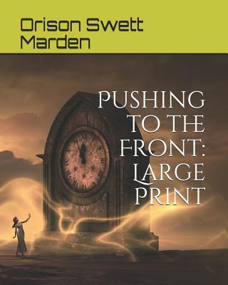 Pushing to the Front: Large Print [Large Print] 109782652X Book Cover