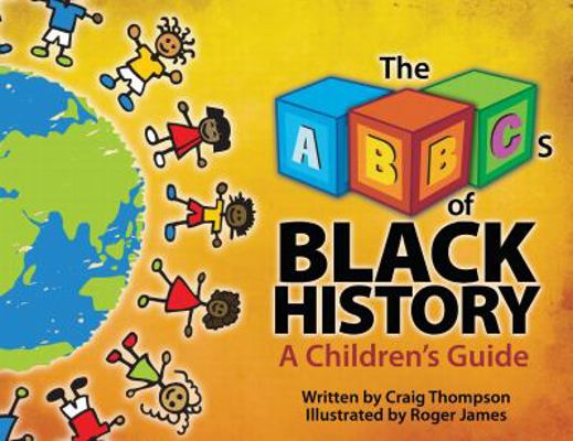 The ABCs of Black History: A Children's Guide 0931761956 Book Cover