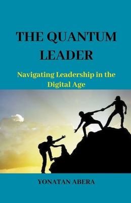 The Quantum Leader B0CSNCWPN8 Book Cover
