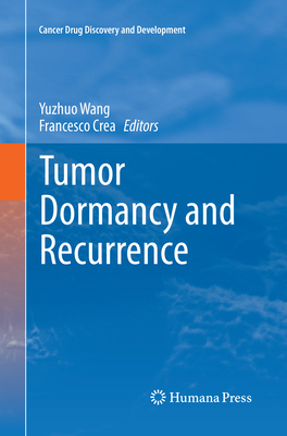 Tumor Dormancy and Recurrence 3319865781 Book Cover