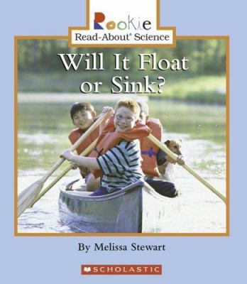 Will It Float or Sink? (Rookie Read-About Science) 0516237373 Book Cover