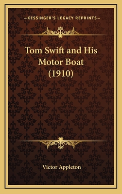 Tom Swift and His Motor Boat (1910) 1164273973 Book Cover