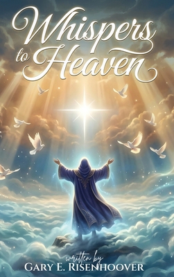 Whispers to Heaven B0GVNT8P73 Book Cover