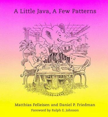 A Little Java, a Few Patterns 0262561158 Book Cover