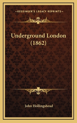 Underground London (1862) 1167099362 Book Cover