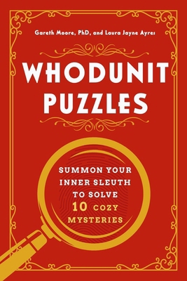 Whodunit Puzzles: Summon Your Inner Sleuth to S... 1682689352 Book Cover