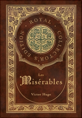Les Misérables (Royal Collector's Edition) (Ann... 1774760967 Book Cover