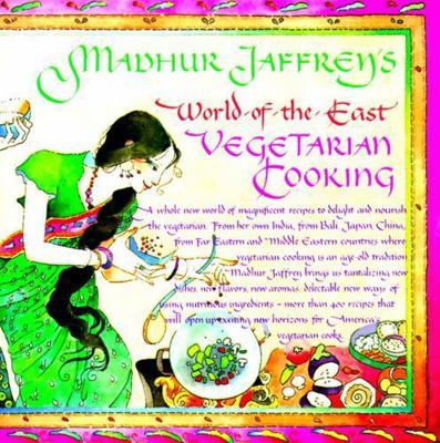 Madhur Jaffrey's World-Of-The-East Vegetarian C... 0394748670 Book Cover