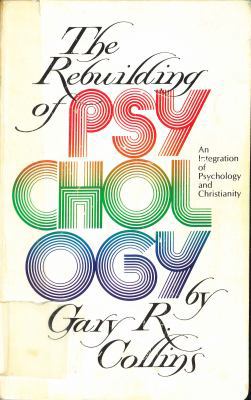 The Rebuilding of Psychology: An Integration of... 0842353151 Book Cover