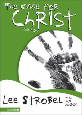 The Case for Christ for Kids 0310711479 Book Cover