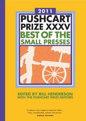 The Pushcart Prize XXXV: Best of the Small Pres... 1888889594 Book Cover