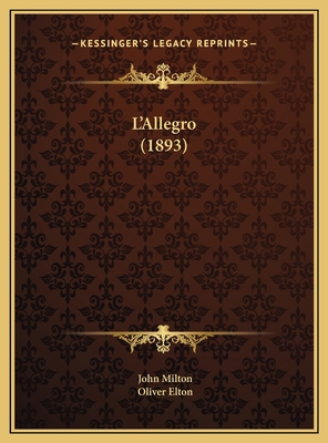 L'Allegro (1893) 1169382851 Book Cover
