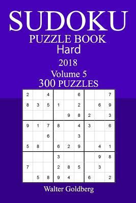 300 Hard Sudoku Puzzle Book - 2018 1981728554 Book Cover