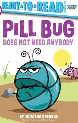 Pill Bug Does Not Need Anybody 1685059821 Book Cover