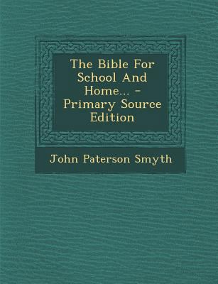 The Bible for School and Home... - Primary Sour... 1295572052 Book Cover