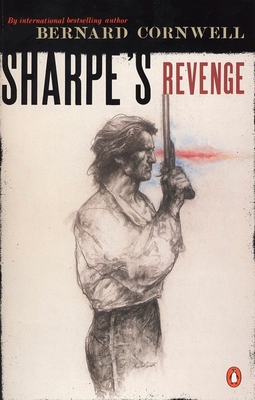 Sharpe's Revenge: Richard Sharpe and the Peace ... 0140294384 Book Cover