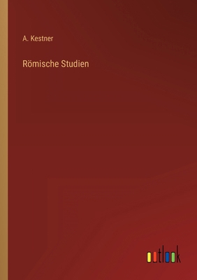 Römische Studien [German] 3368444182 Book Cover