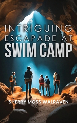 Intriguing Escapade at Swim Camp B0H1YRS129 Book Cover
