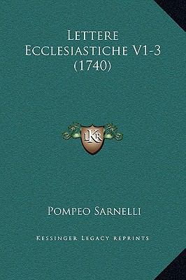 Lettere Ecclesiastiche V1-3 (1740) [Italian] 1169366961 Book Cover