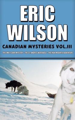 Eric Wilson's Canadian Mysteries Volume 3 1554688248 Book Cover