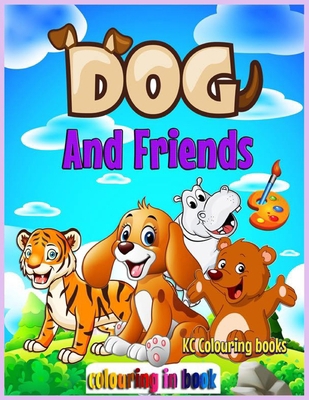 Dog and friends colouring in book B0932CSRD1 Book Cover