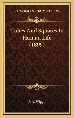 Cubes And Squares In Human Life (1899) 1166498573 Book Cover
