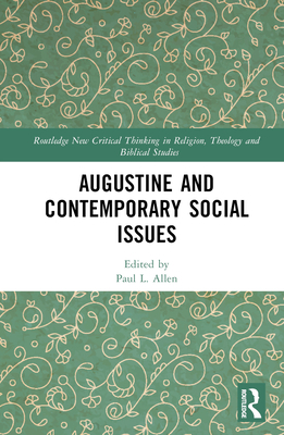 Augustine and Contemporary Social Issues 1032209542 Book Cover