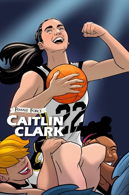 Female Force: Caitlin Clark 1962404161 Book Cover