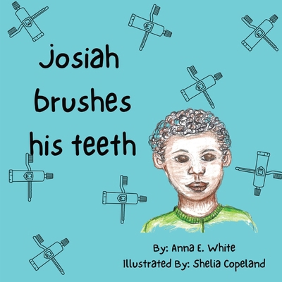 Josiah Brushes His Teeth B0D935JQGG Book Cover