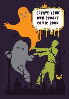 Create Your Own Spooky Comic Book 1720247137 Book Cover