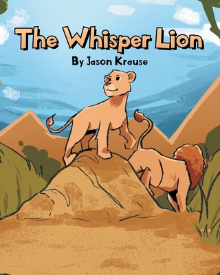 The Whisper Lion 1662466293 Book Cover