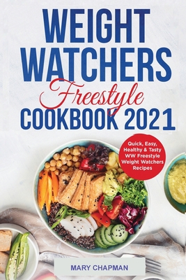 Weight Watchers Freestyle Cookbook 2021: Quick,... 3323792505 Book Cover